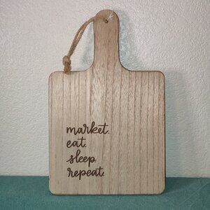Market Eat Sleep Repeat Cutting Board Sign Decor Kitchen cottagecore farmhouse